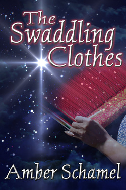 The Swaddling Clothes by Amber Schamel